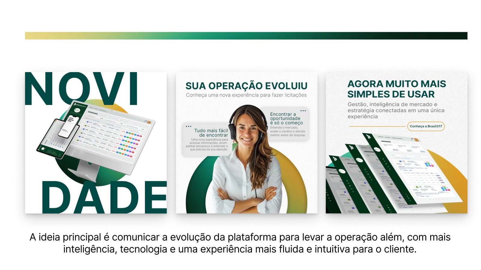 Peças de lançamento e conceito da campanha